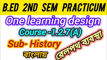 learning design for b.ed in history 2nd semester, learning design b.ed.