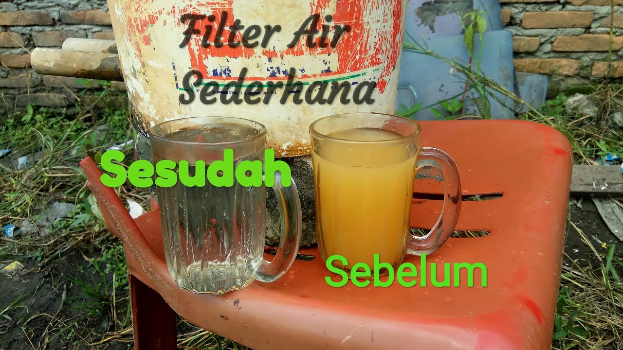 Filter Air Sederhana Air Keruh Bau Karat