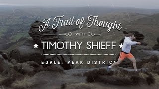 TRAIL OF THOUGHT | TIMOTHY SHIEF | EDALE, PEAK DISTRICT