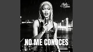 No Me Conoces - Nyla Stone
