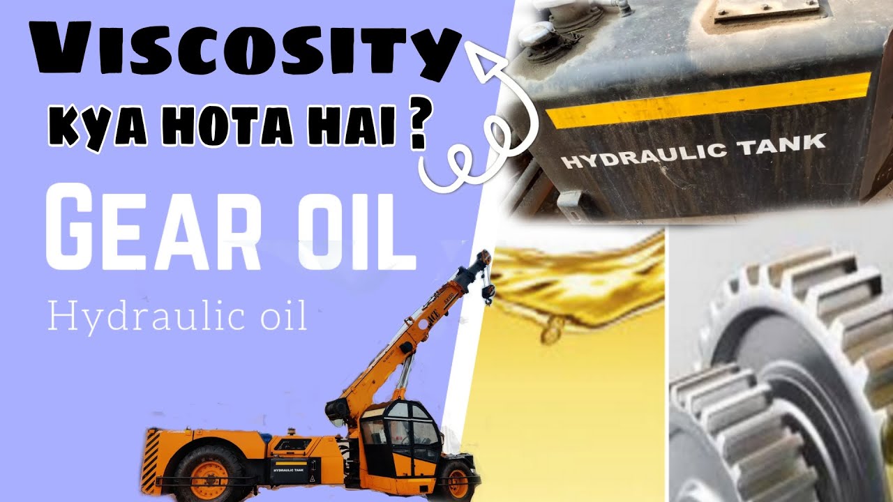 Viscosity Kya hota hai Hydraulic Oil & Gear Oil Full Information