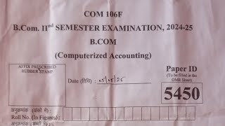 Famous Computerized Accounting answer key of DDU University 2025. COM106F | B.COM Sem 2 #papersolution #pyq Net Worth