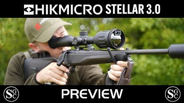 Introducing the All-New Hikmicro Stellar 3.0: Advanced Thermal Scope Unveiled!