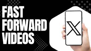How To Fast Forward S On X Step By Step