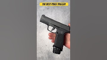 The Best P365 aftermarket trigger by Tyrant CNC
