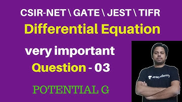 first order differential equations 03 |CSIR-NET-JRF| POTENTIAL G