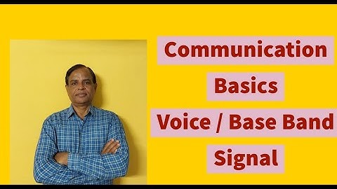 (2) Communication Basics- Voice / Base Band Signal and Bandwidth