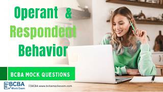Operant and Respondent Behavior: Key Differences Explained | 6th ed. | BCBA Exam Prep
