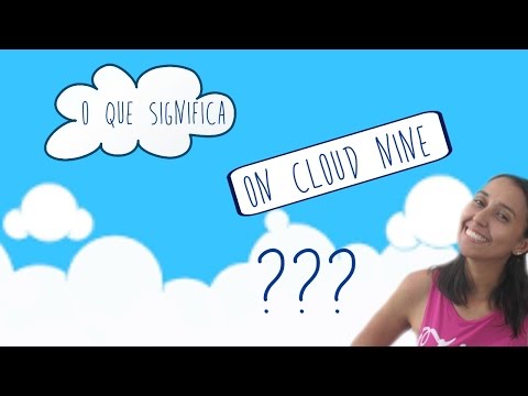 Video: Al cloud 9 significa?