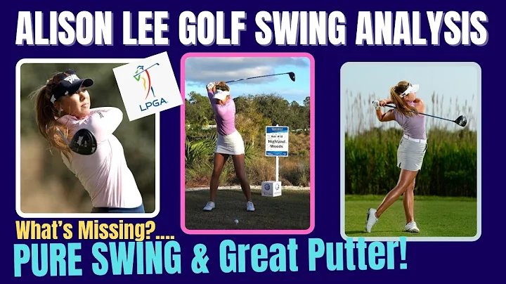 Alison Lee Golf Swing Analysis ( LPGA 2022 )