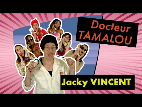Jacky VINCENT - ALLO DOCTEUR TAMALOU #15