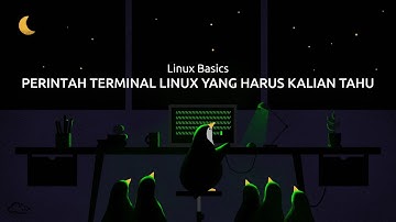 Perintah Terminal Linux yang HARUS KALIAN TAHU!!
