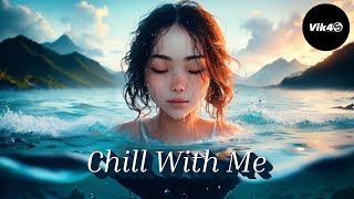 Vik4S - Chill With Me (Official Music Video) - Tropical House Ai Music Video