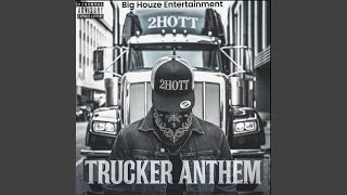 Trucker Anthem