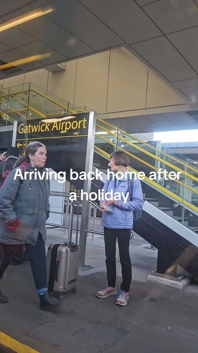 Getting back home after a holiday - YouTube