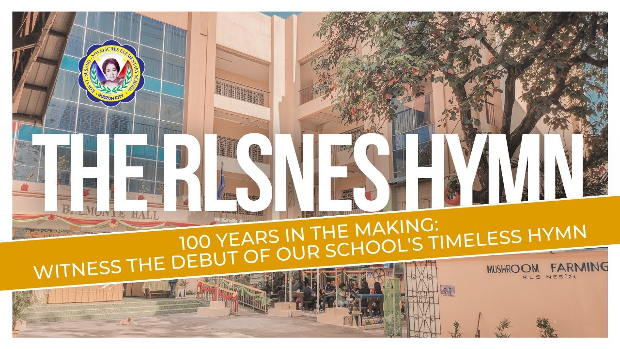 Rosa L. Susano - Novaliches Elementary School (RLSNES) Hymn