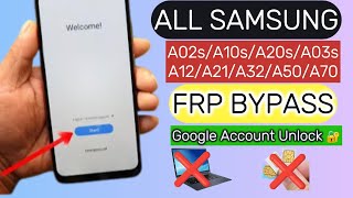 all samsung frp bypass a02s/a20s/a03s/a12/a21/a32/a50/a70 || google account unlock