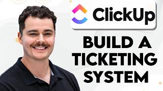 How To Build A Ticketing System In Clickup [2026 Guide]