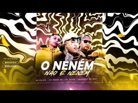 O NENEM NÃO É NENEM - MC REIZIN MC MENOR HR E DJ CAYOO - VERSÃO BREGAFUNK