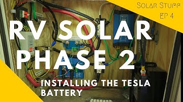 PHASE 2 SOLAR - Installing the Tesla Battery and converting the RV from 12V to 24V
