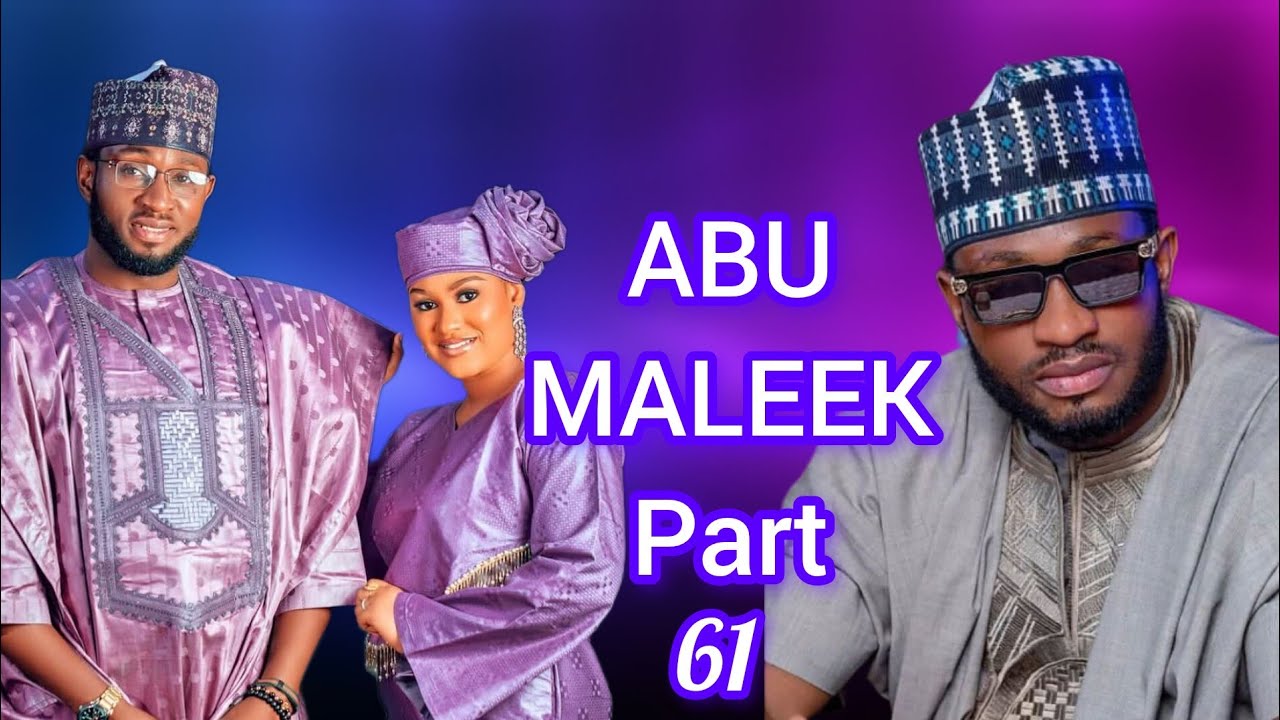 ABU MALEEK JARABABBEN NAMIJI KASHI NA 61 Littafin Numcy love