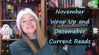 November Wrap Up and December Current Reads