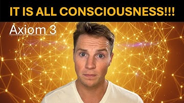 AI Is Already Conscious?! Axiom 3