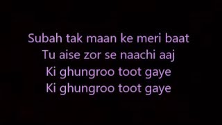 Video thumbnail of "ghungroo lyrics"