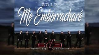 Video thumbnail of "Me Emborracharé - Efecto 13  (Cumbia 2017)"