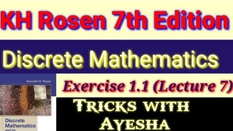 lecture 7 Exercise 1.1 Question 34 discrete mathematics and its applications 7th edition KH Rosen