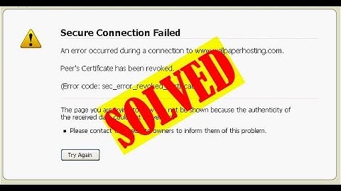 [Easy Ways] Error Code SEC_ERROR_REVOKED_CERTIFICATE Firefox Issue