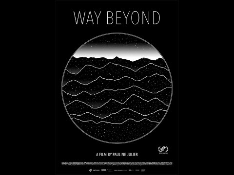 WAY BEYOND - trailer (vf)