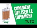 Comment utiliser le  vaporisateur tinymight