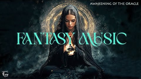 AWAKENING OF THE ORACLE – Official Music Video | Epic Fantasy Soundtrack