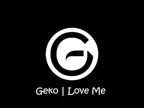 Geko - Love Me | Lyrics