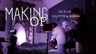 MAKING OF - DU FILM JULIETTE & ROMÉO