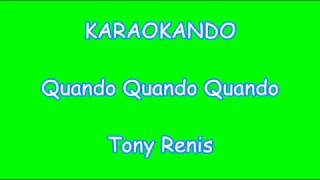 Karaoke Italiano - Quando Quando Quando - Tony Renis ( Testo ) chords