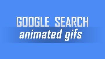 Find Gif animation files on Google Images Search