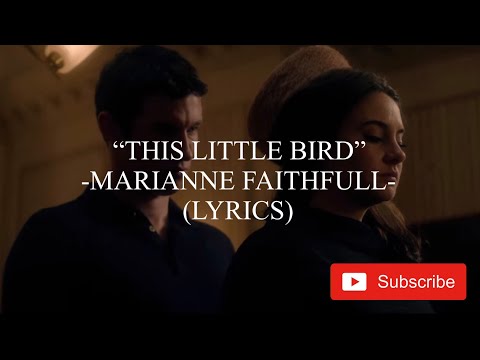 This Little Bird - Marianne Faithfull (Lyrics) - The Last Letter From Your Lover
