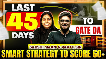 GATE 2026 Last 45 Days for GATE DA | Smart Strategy to Score 60+