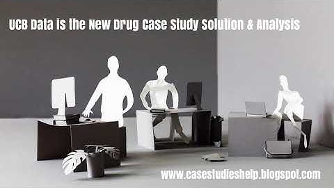 UCB Data is the New Drug Ivey Case Study Solution & Analysis