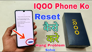 How To Reset IQOO Z7s 5G | IQOO Z7s 5G Factory Reset Kaise Karen | IQ Z7s 5G रिसेट |