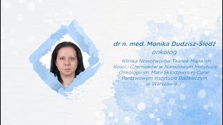 "Rak z komórek Merkla, czy musi wykluczać?" | dr Monika Dudzisz-Śledź