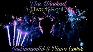 The Weeknd - Twenty Eight (Instrumental & Piano Cover) | Produced By The Apollo Z