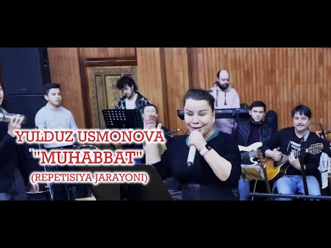 Yulduz Usmonova, Halimaxonim - Muhabbat (repetitsiya jarayoni)