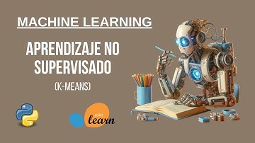 K-MEANS - CURSO de APRENDIZAJE NO SUPERVISADO con PYTHON