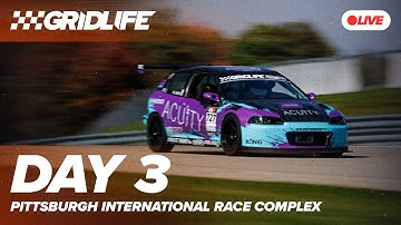 GRIDLIFE Finals at Pittsburgh International Race Complex - 2025 || LIVE || DAY 3