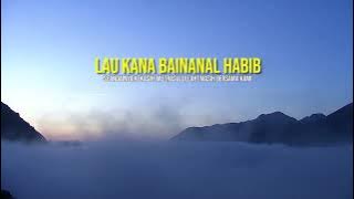 Laukana Bainal Habib - Lirik