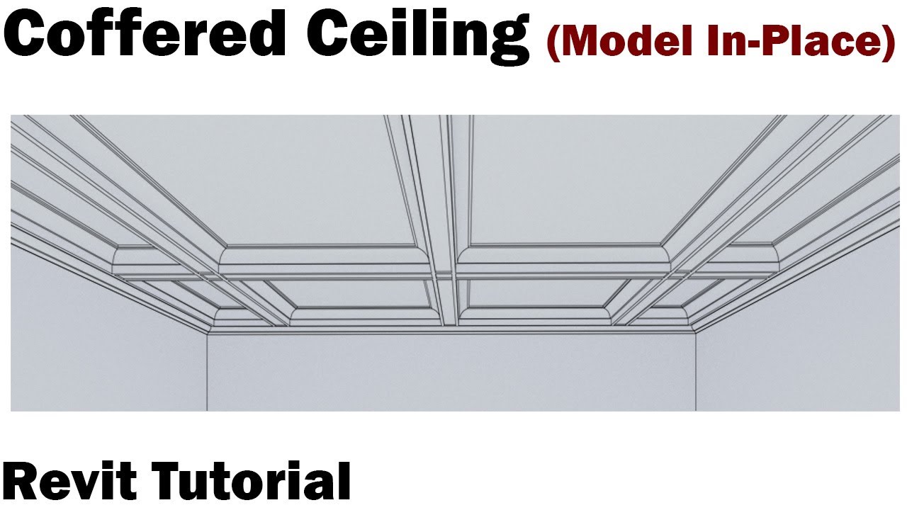 Revit Tutorial Coffered Ceiling