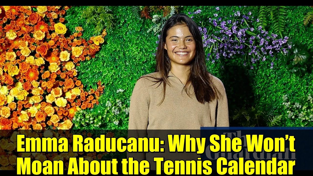 Emma Raducanu: Why She Won’t Moan About the Tennis Calendar | Off-Court Focus 2025
